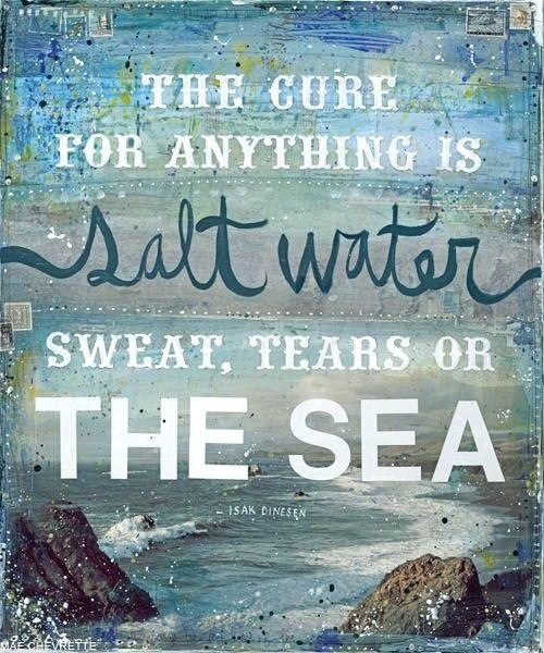saltwater cures with tears, sweat and sea
